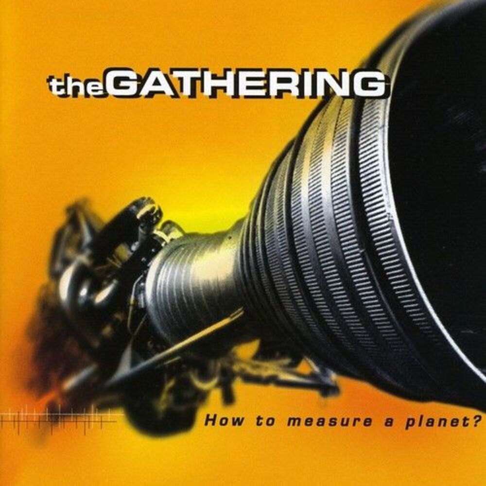 The Gathering - How to Measure a Planet  CD